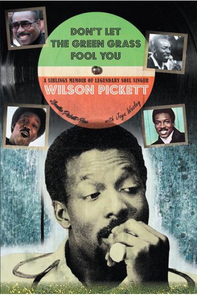 Wilson Pickett Memoir: Tony Fletcher's Insightful Biography