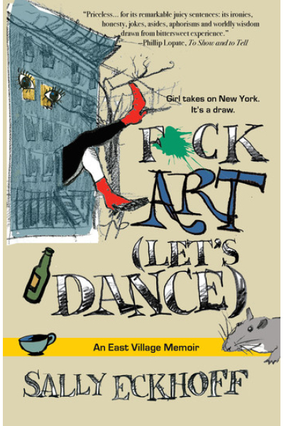 F*ck Art (Let's Dance) by Sally Eckhoff