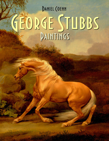 George Stubbs Paintings by Daniel Coenn - series My Pocket Gallery