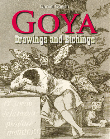 Goya Drawings and Etchings by Daniel Coenn - series My Pocket Gallery