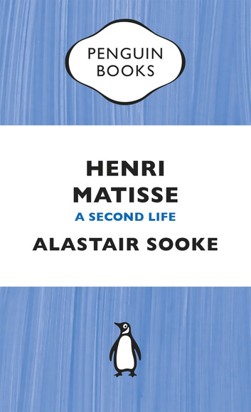 Henri Matisse A Second Life by Alastair Sooke