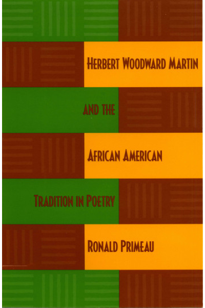 Herbert Woodward Martin and the African American Tradition in Poetry