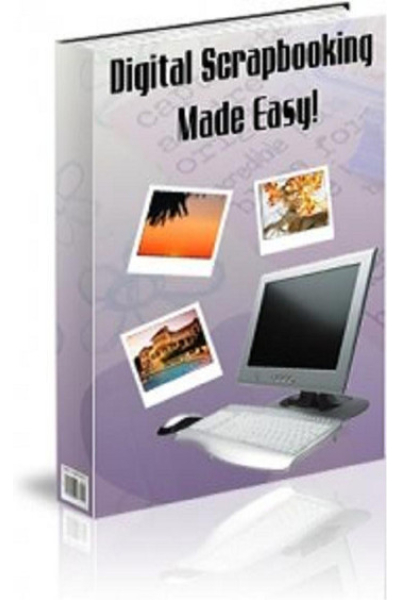 How To Digital Scrapbooking Made Easy by Jimmy Cai