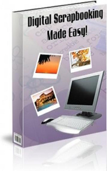 How To Digital Scrapbooking Made Easy by Jimmy Cai