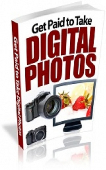 How To Get Paid To Take Digital Photos by Jimmy Cai