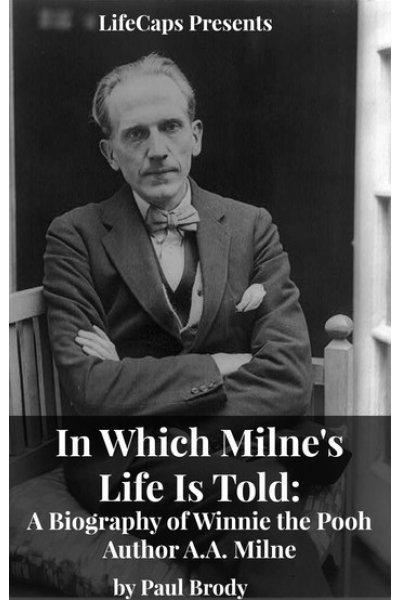 In Which Milne's Life Is Told