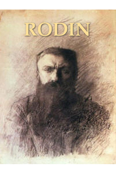 Rodin: The Man and His Art with Leaves from His Note-book by Judith Cladel, S.K. Star, Translator, James Huneker, Introduction