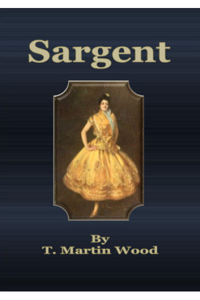 Sargent by T. Martin Wood