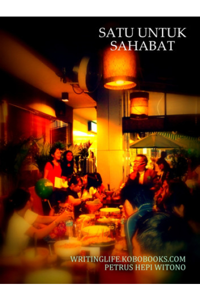 SATU UNTUK SAHABAT by Petrus Hepi Witono