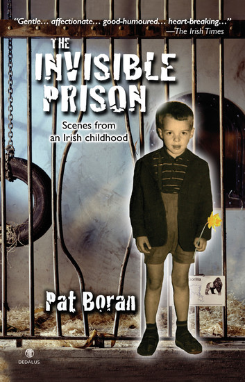 The Invisible Prison: Scenes from an Irish Childhood by Pat Boran