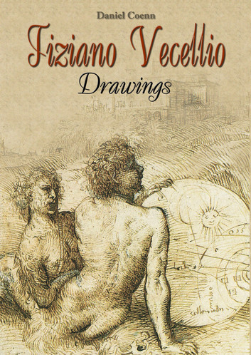 Tiziano Vecellio: Drawings by Daniel Coenn - series My Pocket Gallery