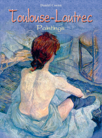 Toulouse-Lautrec Paintings by Daniel Coenn - series My Pocket Gallery