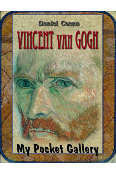 VINCENT van GOGH ANNOTATED PAINTINGS by Daniel Coenn - series My Pocket Gallery