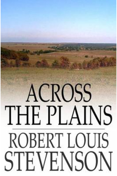 Across the Plains by Robert Louis Stevenson