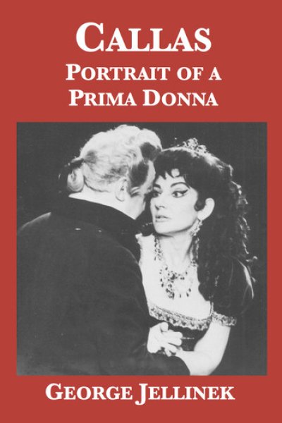Callas: Portrait of a Prima Donna
