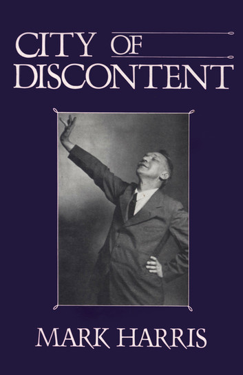 City of Discontent: An Interpretive Biography of Rachel Lindsay by Mark Harris