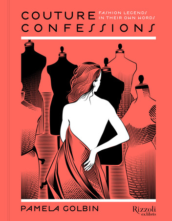 Couture Confessions ebook: Twentieth-Century Fashion Icons in Their Own Words by Pamela Golbin