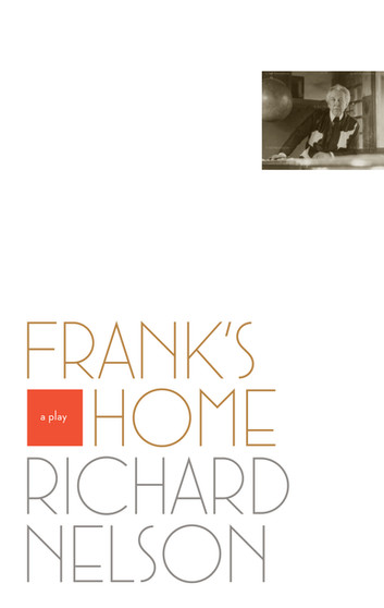 Frank's Home by Richard Nelson