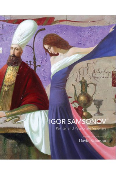 Igor Samsonov: Painter and Passionate Visionary