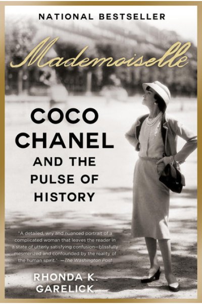 Mademoiselle Coco Chanel and the Pulse of History