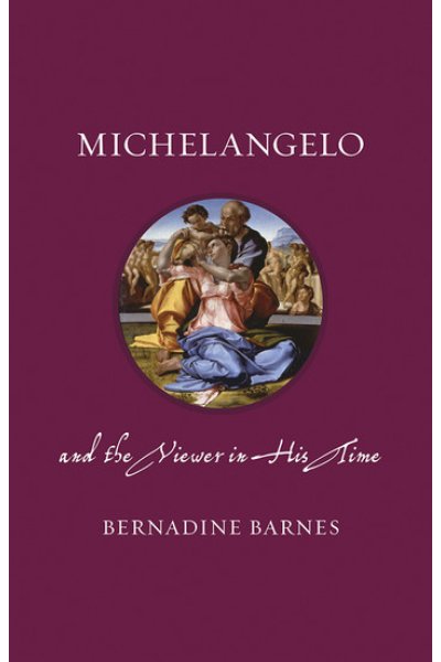 Michelangelo and the Viewer in His Time