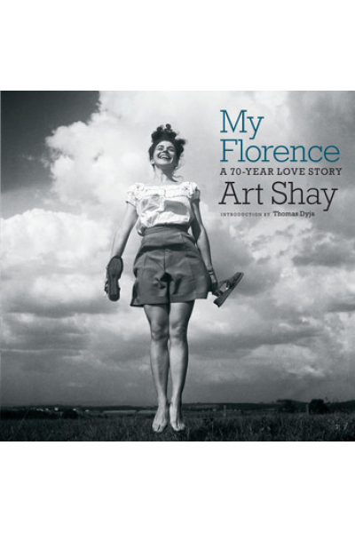 My Florence: A 70-Year Love Story by Art Shay