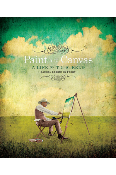 Paint and Canvas: A Life of T. C. Steele by Rachel Berenson Perry