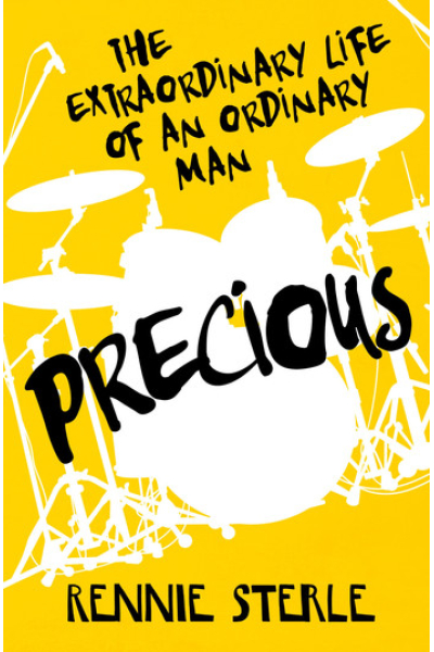 Precious: The Extraordinary Life of an Ordinary Man by Rennie Sterle