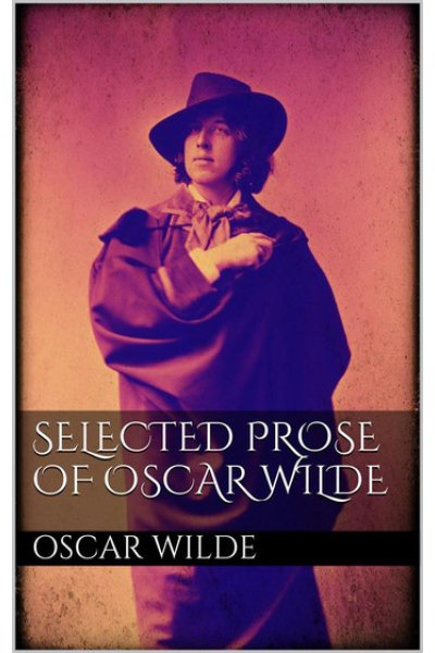 Selected Prose of Oscar Wilde