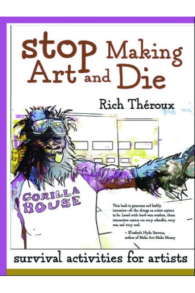 Stop Making Art and Die