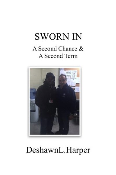 Sworn In A Second Chance & A Second Term