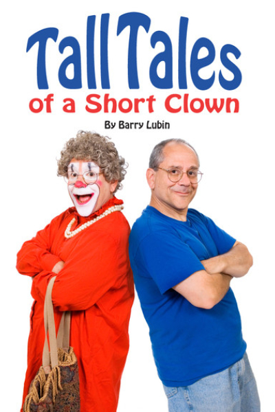 Tall Tales of A Short Clown by Barry Lubin