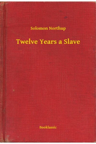 Twelve Years a Slave
