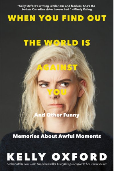 When You Find Out the World Is Against You