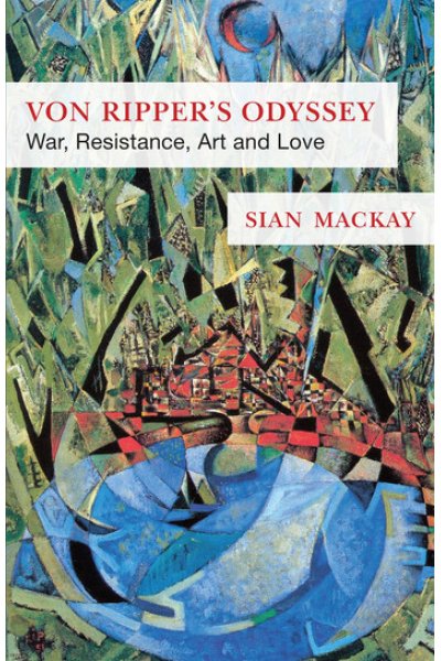 Von Ripper's Odyssey War, Resistance, Art and Love