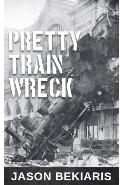 Pretty Train Wreck by Jason Bekiaris